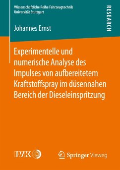 Experimentelle und numerische Analyse des Impulses von aufbereitetem Kraftstoffspray im düsennahen Bereich der Dieseleinspritzung - Ernst, Johannes