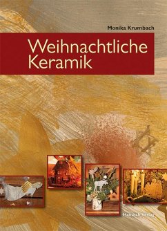 Weihnachtliche Keramik - Krumbach, Monika