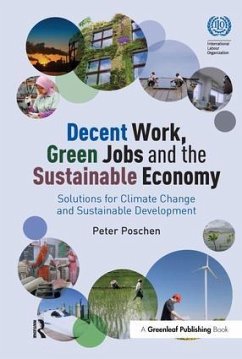 Decent Work, Green Jobs and the Sustainable Economy - Poschen, Peter