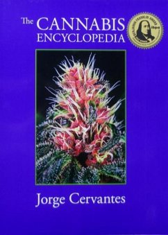 The Cannabis Encyclopedia: The Definitive Guide to Cultivation & Consumption of Medical Marijuana - Cervantes, Jorge