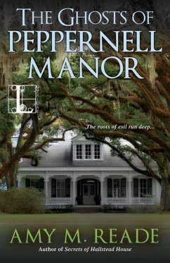 The Ghosts of Peppernell Manor - Reade, Amy