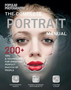 The Complete Portrait Manual (Popular Photography) - The Editors Of Popular Photography