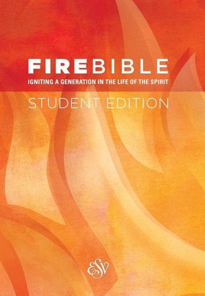 Fire Bible-ESV-Student Fire Bible-ESV-Student