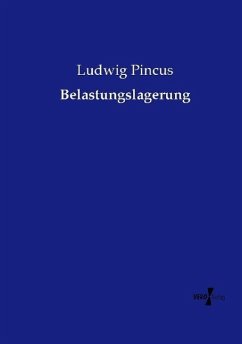 Belastungslagerung - Pincus, Ludwig
