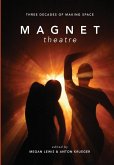 Magnet Theatre Magnet Theatre