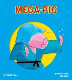 Mega Pig - Vidal, Severine