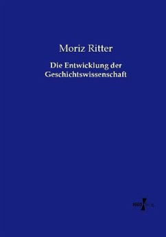 Cover Die Entwicklung der Geschichtswissenschaft