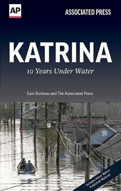 Katrina: 10 Years Under Water - Burdeau, Cain; Associated Press