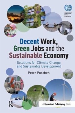 Decent Work, Green Jobs and the Sustainable Economy - Poschen, Peter