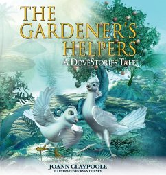 The Gardener's Helpers - Claypoole, Joann