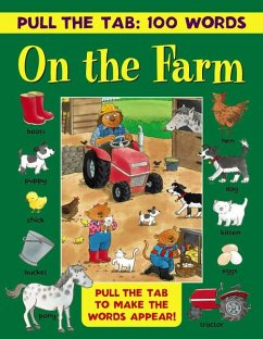 Pull the Tab 100 Words: On the Farm: Pull the Tab to Make the Words Appear!