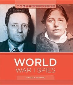 World War I Spies - Goodman, Michael E.