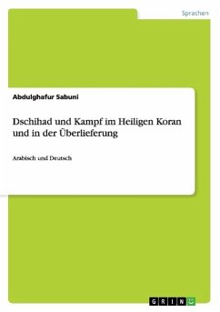 Dschihad und Kampf im Heiligen Koran und in der Überlieferung - Sabuni, Abdulghafur