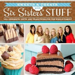 Sweets & Treats with Six Sisters' Stuff - Six Sisters' Stuff; Six Sisters' Stuff, Six Sisters' Stuff Six Sisters' Stuff