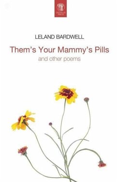 Them's Your Mammy's Pills - Bardwell, Leland