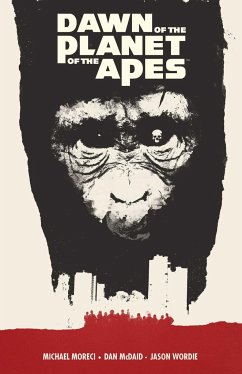 Dawn of the Planet of the Apes - Moreci, Michael