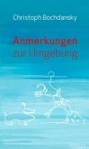 Anmerkungen zur Umgebung
