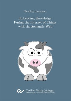 Embedding Knowledge. Fusing the Internet of Things with the Semantic Web - Hasemann, Henning