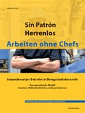 Sin Patrón - Herrenlos - Arbeiten ohne Chefs Sin Patrón - Herrenlos - Arbeiten ohne Chefs