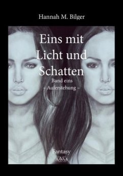 Eins mit Licht und Schatten - Bilger, Hannah M.