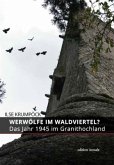 Werwölfe im Waldviertel?