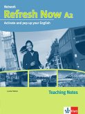 Refresh Now A2. Teaching Notes