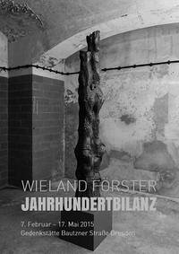 Wieland Förster – Jahrhundertbilanz