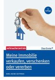 Meine Immobilie verkaufen, verschenken oder vererben