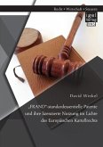 ¿FRAND¿-standardessentielle Patente und ihre lizenzierte Nutzung im Lichte des Europäischen Kartellrechts