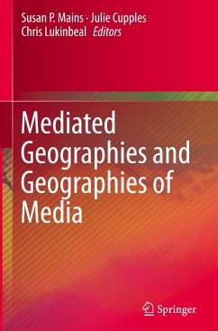 Mediated Geographies and Geographies of Media