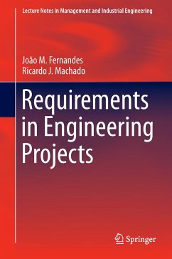 Requirements in Engineering Projects - Fernandes, João M.;Machado, Ricardo J.