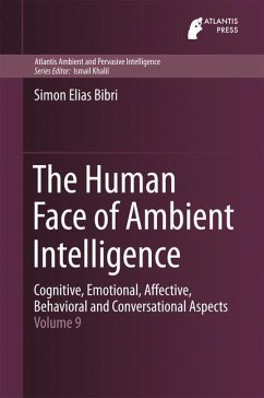 The Human Face of Ambient Intelligence - Bibri, Simon Elias
