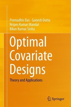 Optimal Covariate Designs - Das, Premadhis;Dutta, Ganesh;Mandal, Nripes Kumar