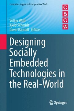 Designing Socially Embedded Technologies in the Real-World