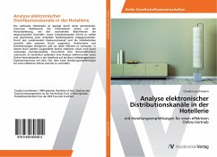 Analyse elektronischer Distributionskanäle in der Hotellerie - Leuchtmann, Claudia