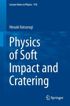 Physics of Soft Impact and Cratering - Katsuragi, Hiroaki