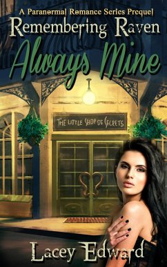 Remembering Raven: Always Mine (A Paranormal Romance Series Prequel) (eBook, ePUB) - Edward, Lacey