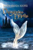 Dangerous Depths (The Sea Monster Memoirs, #2) (eBook, ePUB)