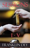 The SESSIONS I - V (eBook, ePUB) The SESSIONS I - V (eBook, ePUB)