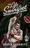 My Life on the Swingset: Adventures in Swinging & Polyamory (eBook, ePUB)