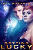 Getting Lucky (Ganymede Survivors, #2) (eBook, ePUB) Getting Lucky (Ganymede Survivors, #2) (eBook, ePUB)