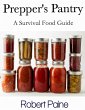 Prepper's Pantry: A Survival Food Guide... - Bild 1