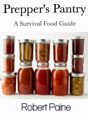 Prepper's Pantry: A Survival Food Guide (eBook, ePUB)