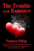 The Trouble with Romance (The Cupid Series, #2) (eBook, ePUB)