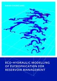 Eco-hydraulic Modelling of Eutrophication for Reservoir Management (eBook, PDF)
