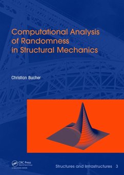 Computational Analysis of Randomness in Structural Mechanics (eBook, PDF) - Bucher, Christian