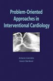 Problem Oriented Approaches in Interventional Cardiology (eBook, PDF)