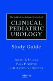 The Kelalis-King-Belman Textbook of Clinical Pediatric Urology Study Guide (eBook, PDF)