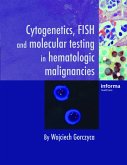 Cytogenetics, FISH and Molecular Testing in Hematologic Malignancies (eBook, PDF)