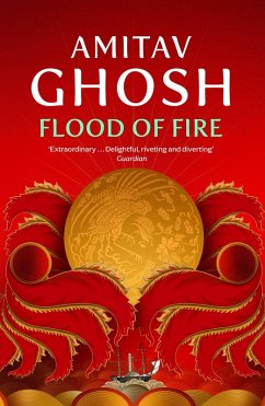 Flood of Fire (eBook, ePUB) - Ghosh, Amitav